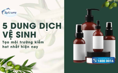 5 Dung dịch vệ sinh tạo môi trường kiềm hot nhất hiện nay